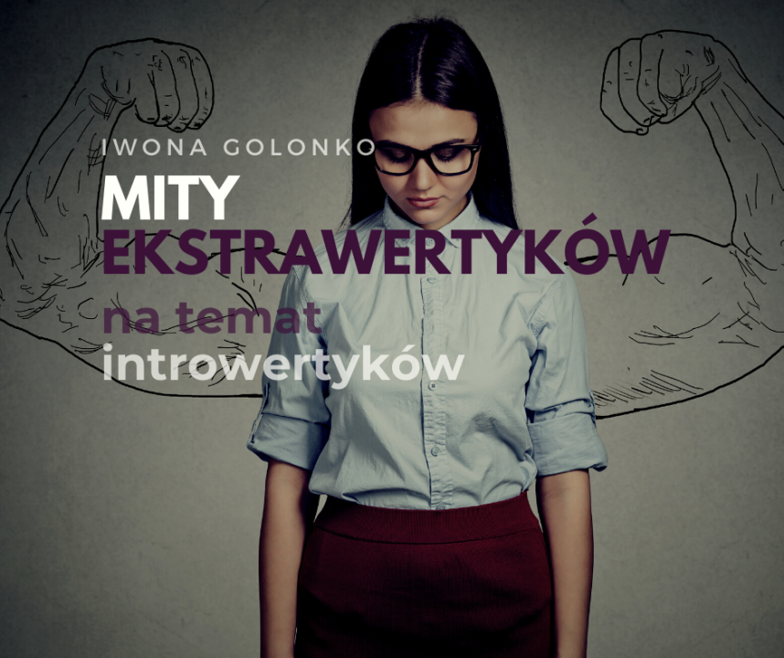 Mity ekstrawertyków na temat introwertyków