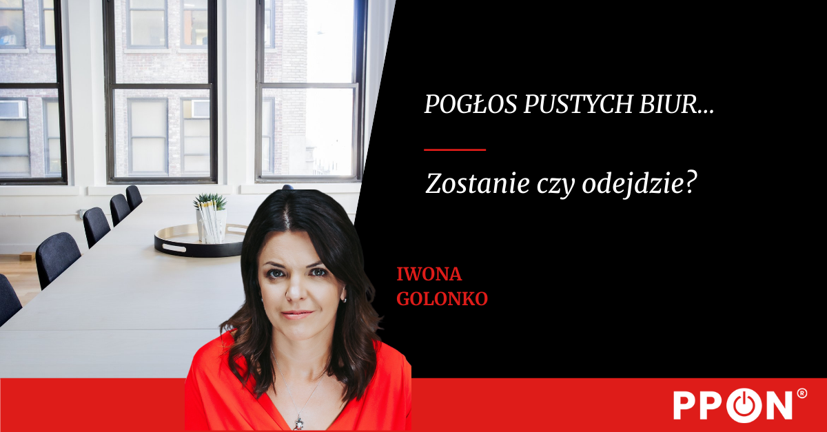 Pogłos pustych biur - zostanie czy odejdzie?